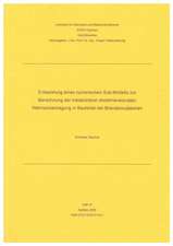 Entwicklung eines numerischen Sub-Modells zur Berechnung der instationären dreidimensionalen Wärmeübertragung in Bauteilen bei Brandsimulationen