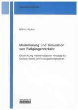 Modellierung und Simulation von Fußgängerverkehr