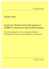 Customer Relationship Management (CRM) im deutschen Gesundheitswesen