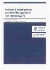 Robuste Spaltregelung der Hochdruckturbine im Flugtriebwerk