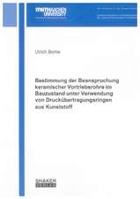 Bestimmung der Beanspruchung keramischer Vortriebsrohre im Bauzustand unter Verwendung von Druckübertragungsringen aus Kunststoff