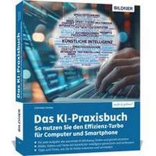 Das KI-Praxisbuch