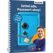 Zettel ade, Passwort okay! Das schlaue Passwortbuch