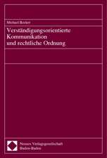 Verstandigungsorientierte Kommunikation Und Rechtliche Ordnung: Ein Handbuch