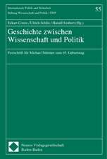 Geschichte zwischen Wissenschaft und Politik