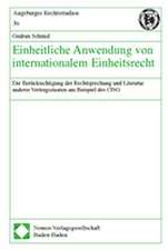 Einheitliche Anwendung von internationalem Einheitsrecht