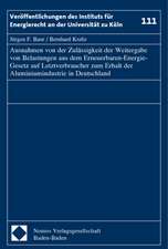 Ausnahmen von der Zulässigkeit der Weitergabe von Belastungen aus dem Erneuerbaren-Energie-Gesetz auf Letztverbraucher zum Erhalt der Aluminiumindustrie in Deutschland