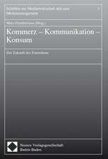 Kommerz - Kommunikation - Konsum