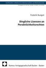 Dingliche Lizenzen an Persönlichkeitsrechten