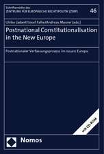 Postnational Constitutionalisation in the New Europe