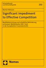 Significant Impediment to Effective Competition