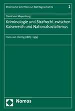 Kriminologie und Strafrecht zwischen Kaiserreich und Nationalsozialismus