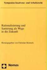 Rationalisierung und Sanierung als Wege in die Zukunft