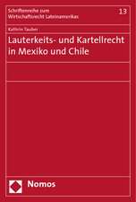 Lauterkeits- und Kartellrecht in Mexiko und Chile