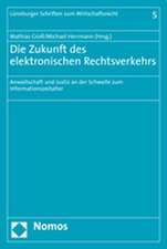 Die Zukunft des elektronischen Rechtsverkehrs