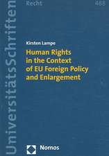 Human Rights in the Context of EU Foreign Policy and Enlargement