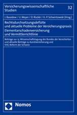 Rechtsdurchsetzungsdefizite und aktuelle Probleme der Versicherungspraxis. Elementarschadenversicherung und Vermittlerrichtlinie