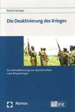 Die Deaktivierung Des Krieges