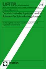 Der Elektronische Kopienversand Im Rahmen Der Schrankenregelungen: Rechtsvergleich VOR Allem Zwischem Deutschem Und Englischem Urheberrecht