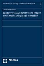 Landesverfassungsrechtliche Fragen Eines Hochschulgeldes in Hessen: Rechtsgutachtliche Stellungnahme Im Auftrag Der Hessischen Landesregierung