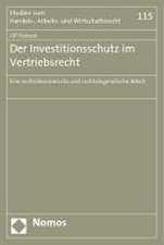 Der Investitionsschutz im Vertriebsrecht