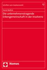 Die unternehmenstragende Erbengemeinschaft in der Insolvenz