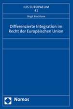 Differenzierte Integration im Recht der Europäischen Union