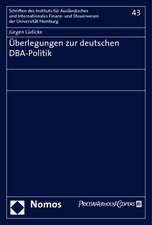 Überlegungen zur deutschen DBA-Politik