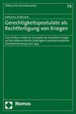 Gerechtigkeitspostulate als Rechtfertigung von Kriegen