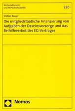 Die Mitgliedstaatliche Finanzierung Von Aufgaben Der Daseinsvorsorge Und Das Beihilfeverbot Des Eg-Vertrages: Definitionen Von a - Z