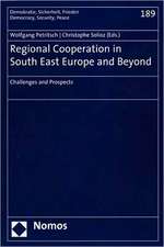 Regional Cooperation in South East Europe and Beyond