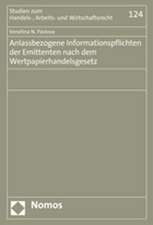 Anlassbezogene Informationspflichten Der Emittenten Nach Dem Wertpapierhandelsgesetz: Der Europaische Gerichtshof Im Vergleich Zum U.S. Supreme Court