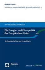 Die Energie- Und Klimapolitik Der Europaischen Union: Bestandsaufnahme Und Perspektiven