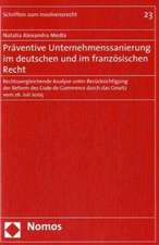 Präventive Unternehmenssanierung im deutschen und im französischen Recht