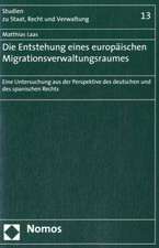 Die Entstehung Eines Europaischen Migrationsverwaltungsraumes: Eine Untersuchung Aus Der Perspektive Des Deutschen Und Des Spanischen Rechts