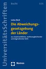 Die Abweichungsgesetzgebung Der Lander: Aus Staatsrechtlicher, Rechtsvergleichender Und Dogmatischer Sicht