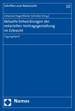 Aktuelle Entwicklungen der notariellen Vertragsgestaltung im Erbrecht