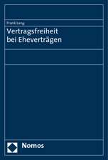 Vertragsfreiheit bei Eheverträgen