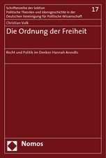 Die Ordnung Der Freiheit: Recht Und Politik Im Denken Hannah Arendts