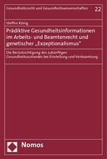 Prädiktive Gesundheitsinformationen im Arbeits- und Beamtenrecht und genetischer 