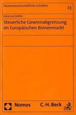 Steuerliche Gewinnabgrenzung im Europäischen Binnenmarkt