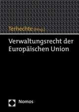 Verwaltungsrecht Der Europaischen Union: Eine Institutionen- Und Soziookonomische Perspektive