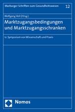 Marktzugangsbedingungen und Marktzugangsschranken