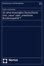 20 Jahre vereinigtes Deutschland: eine 