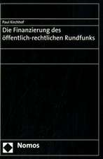 Die Finanzierung des öffentlich-rechtlichen Rundfunks