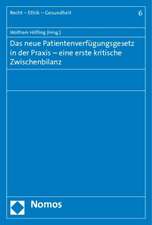 Das neue Patientenverfügungsgesetz in der Praxis - eine erste kritische Zwischenbilanz