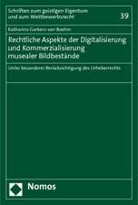 Rechtliche Aspekte der Digitalisierung und Kommerzialisierung musealer Bildbestände