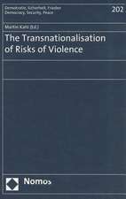 The Transnationalisation of Risks of Violence