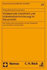 Verbösernde Gleichheit und Inländerdiskriminierung im Steuerrecht