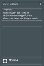 Rechtsfragen der Haftung im Zusammenhang mit dem elektronischen Identitätsnachweis